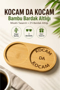 Kocam Da Kocam Bambu Çift Bardak Altlığı, Kahve Sunumluğu Sunum Tepsisi - Eşe Hediye