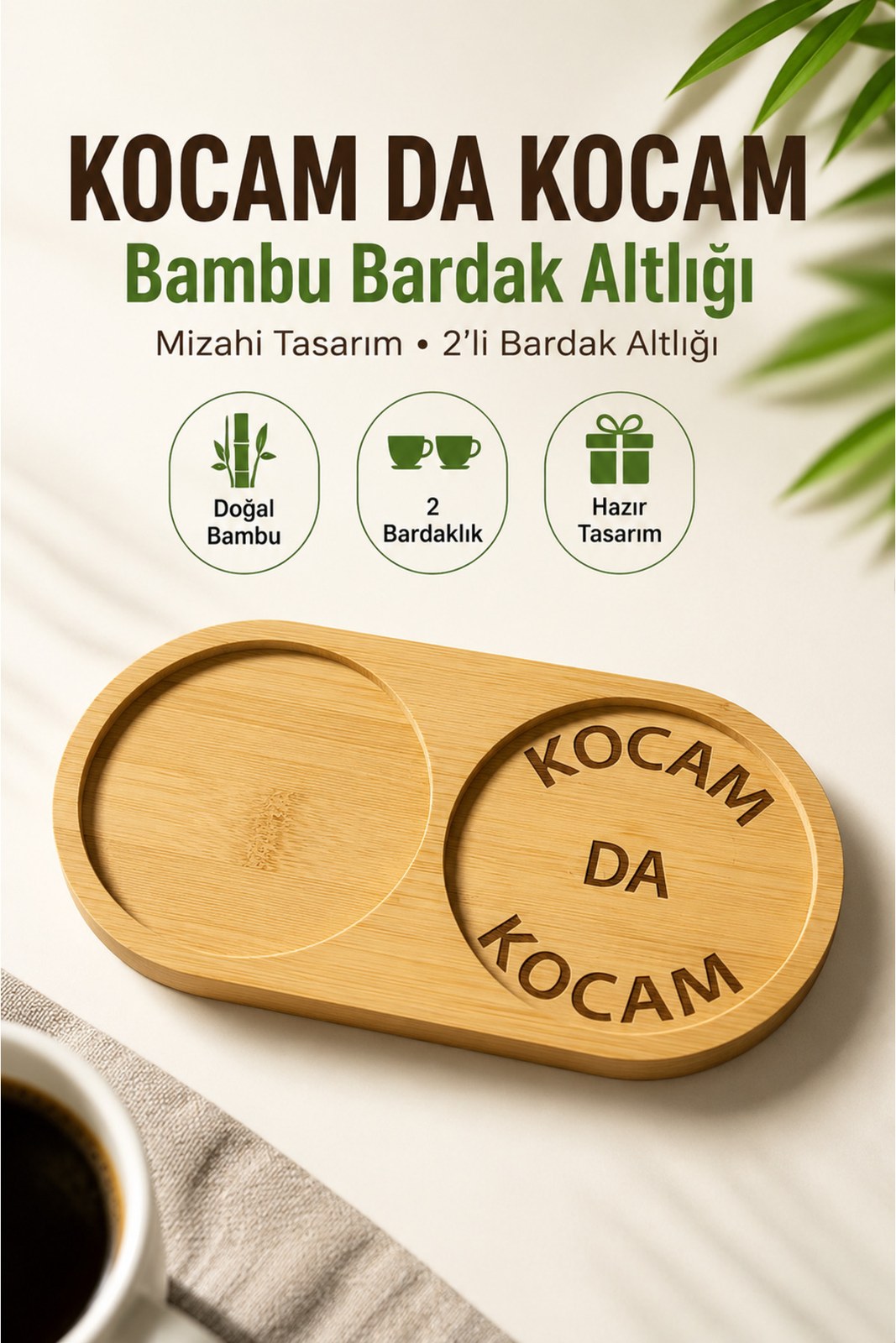 Kocam Da Kocam Bambu Çift Bardak Altlığı, Kahve Sunumluğu Sunum Tepsisi - Eşe Hediye